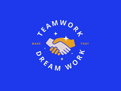 Teamwork make that dreamwork badge illustration shaking hands teamwork typography