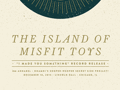 Island of Misfit Toys broken world media emo geometric gig poster island of misfit toys texture