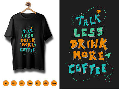 Talk Less Drink More Coffee Tshirt branding design graphic design icon illustration kids activity logo shirt tshirt typography vector