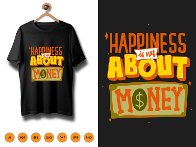 Happiness About Money Tshirt fashion fashionshirt illustration logo shirt shirt design tshirt typography vector