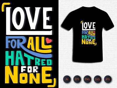 Love For All Hatred For None Tshirt design illustration kids activity shirt tshirt tshirtdesign typography ui vector