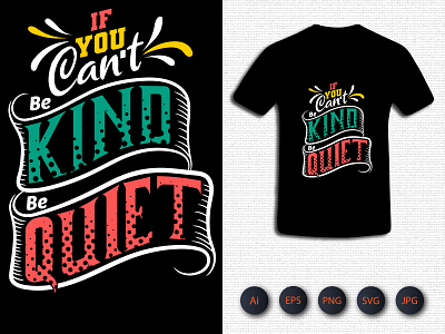 If You Can't Be Kind Be Quit Tshirt