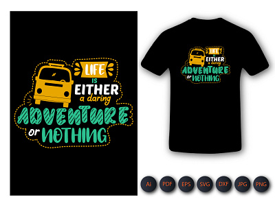 Life Is The Either Adventure Of Nothing Tshirt