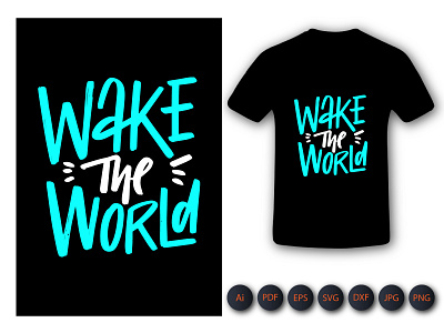 Wake The world Tshirt Design design illustration perfect graphic t shirt retro t shirt shirt t shirt t shirt bundle tee tees tshirt tshirtcustom tshirtdesign tshirtdesigns tshirtlovers typography typography t shirt