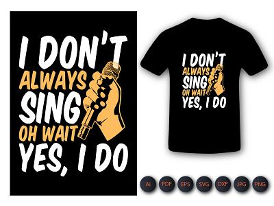 Always Sing Tshirt Design