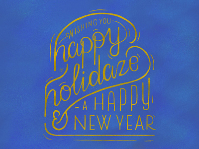 Happy Holidaze & A Happy New Year christmas hand lettering handlettering hanukkah happy holidays holiday holiday card kwanzaa lettering new years procreate typography