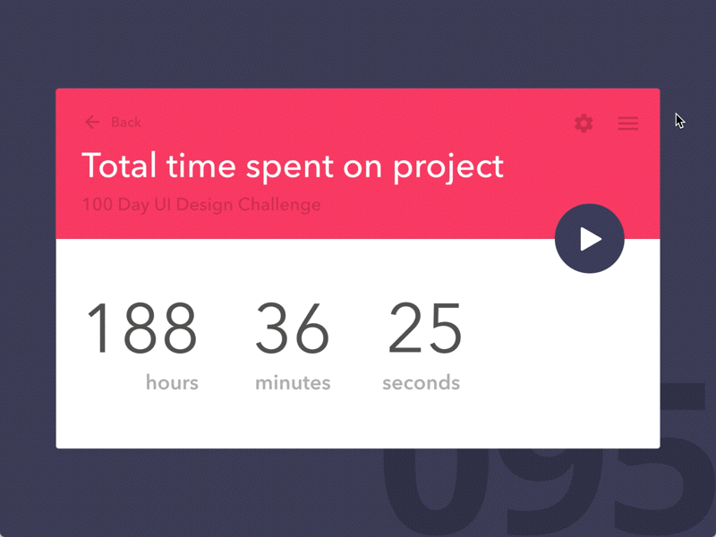 Day 95 - Project Time Counter 100 day challenge animation challenge dailyui design gif principle project timer ui user interface ux