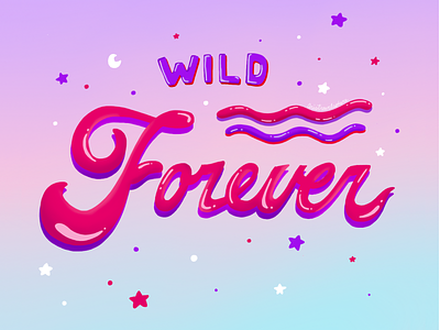 Wild Forever handdrawn illustration illustrator lettering procreate type typography