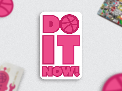 Do It Now! Sticker dribbble free giveaway mule pack playoff sticker stickers