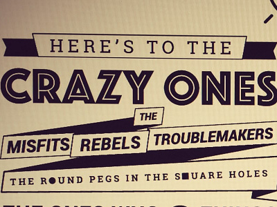 "Here's to the crazy ones..." typography design