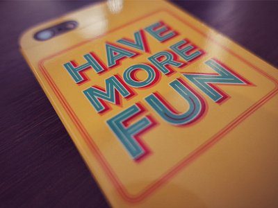 Have more fun! applied on an iPhone 5s awesome cover fun hot laptop phone skin sticker stickerspub summer sun