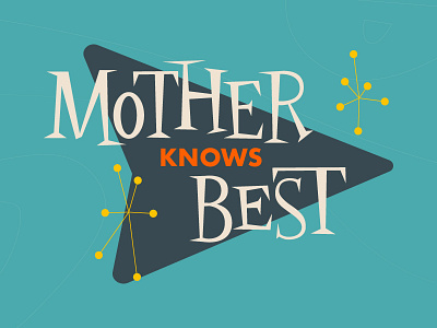 Mother Knows Best 50s jazz mother retro type