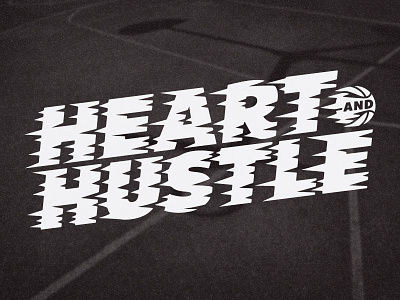 Heart And Hustle - Final