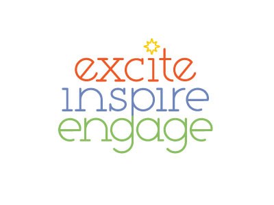 Excite, Inspire, Engage