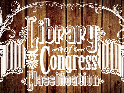 Library Classification elaborate embellished fancy framed poster script timber title type victorian white wood