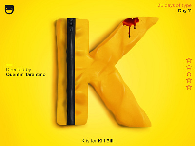 #36daysoftype and movies. K is for Kill Bill 36daysoftype bill c 3d clay k kill movies poster quentin tarantino type typography