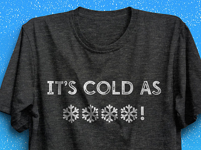 Cold as... design illustrator simple threadless tshirt vector winter