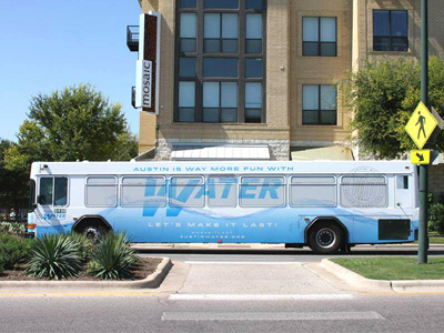 Austin Water - "Let's Make it Last" Campaign austin bus government water