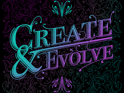 Create & Evolve