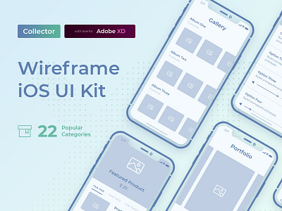 Collector iOS Wireframe Kit adobe xd kit mobile screen ui ui kit wireframe xd