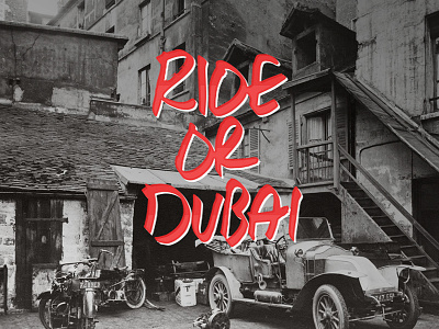 Ride or Dubai custom graphic design poster practice type typography