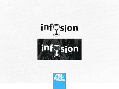 Infusion Wordmark bar design graphic design logo lounge type typography wine wine glass