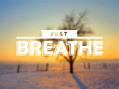 Just Breathe design graphic design type typography