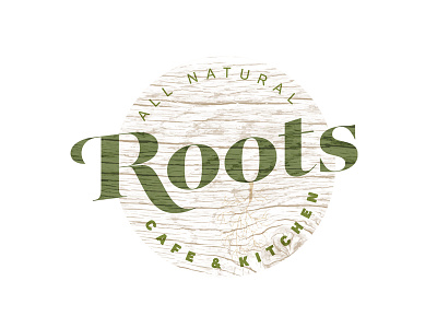 Roots Cafe & Kitchen all natural branding cafe design green kitchen logo organic roots rustic wood