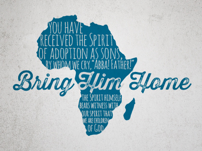 Bring Him Home adoption africa shirt tee