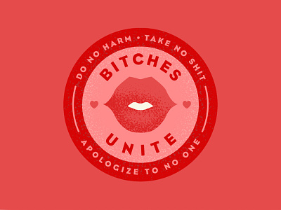 Bitches Unite badge bitch bitches grit illustration lips pink red texture