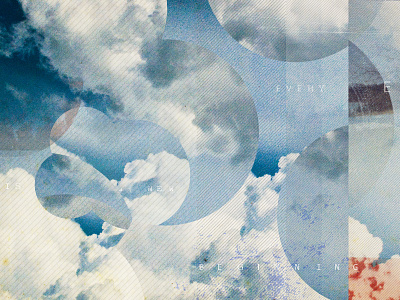 Every end is a new beginning blue clouds design diagonals texture textures