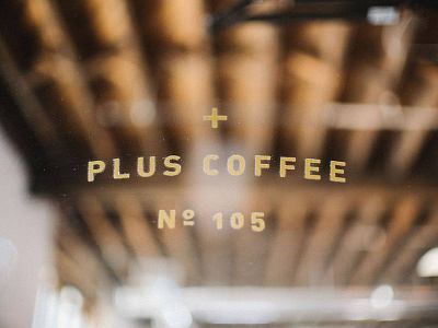 Plus Coffee. brand design brand system branding coffee design din gold interior design signage vinyl