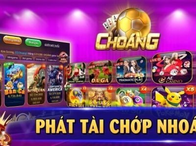 Choáng Club - Cổng game bài đổi thưởng uy tín số 1 Việt Nam