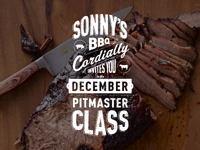 Sonny's BBQ Pitmaster Class Invite barbeque bbq meat stacked type