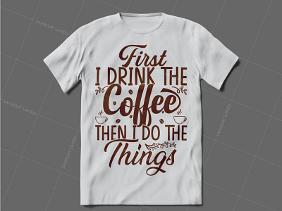 Coffee T-shirt Design coffee coffee t shirt custom tshirt t shirt t shirt design typography typography t shirt