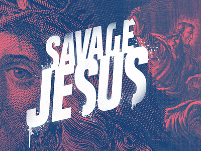 Savage Jesus design illustration