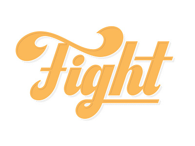 Fight fight lettering script type typography