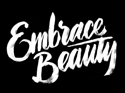 Embrace Beauty brush lettering script texture type typography