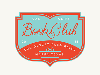 Book Club badge book club logo marfa oak cliff sans serif script shield texas type typography