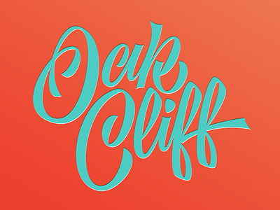 Oak Cliff lettering oak cliff script texas type typography