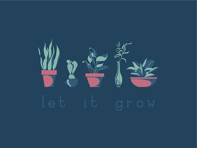 Let it Grow