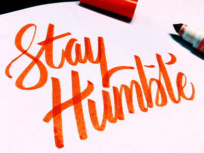 Stay Humble crayligraphy crayola custom type design freebie hand lettering hand made humble invite lettering stay humble type