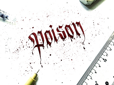 Poison blackletter calligraphy nepal gothic calligraphy hand lettering inktober inktober 2017 kathmandu lettering poison