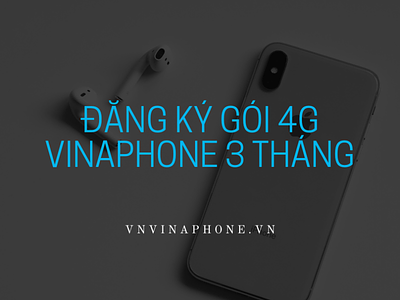 Cach Dang Ky Goi 4G VinaPhone 3 Thang