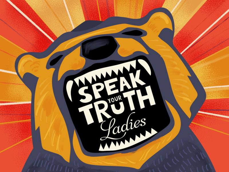 Speak your truth poster lettering grizzly illustration roar feminism mama mamma fierce metoo bear
