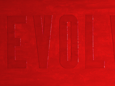 EVOLVE acrylic lettering paint red typography