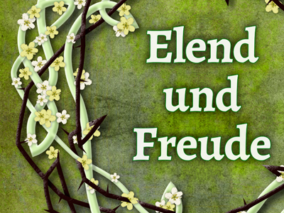 Poster for concert 'Elend und Freude' blossoms choir concert poster thorns
