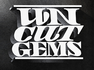 Uncut gems noir typography 3d type 3d typography cinema film title goodtype graphicdesign handlettering handmadefont illustration letterer lettering letters newspaper typography noir type typographer typography typoraphicart uncut gems vintage type