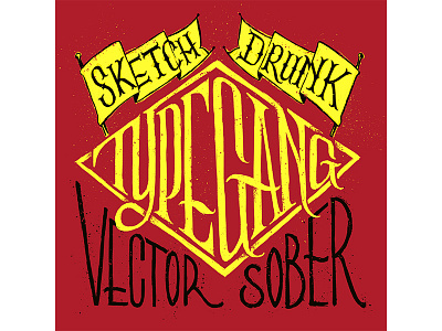 Sketch Drunk Vector Sober art deco drunk freelancer graphic design hemingway lettering sketch drunk type type gang typography vector sober vexel