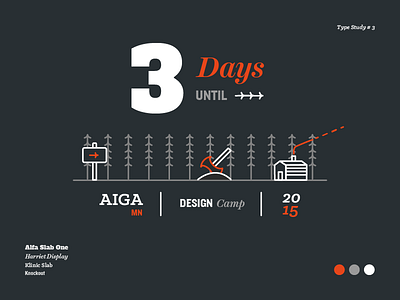 Type Study # 3 - Three Days 'Til Design Camp 2015 2015 3 aiga away camp days design study type typography